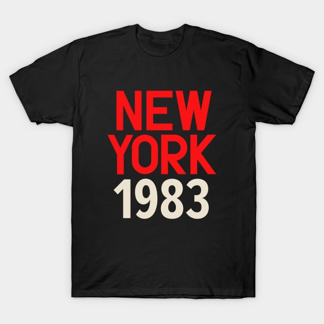 Iconic New York Birth Year Series: Timeless Typography - New York 1983 T-Shirt by Boogosh